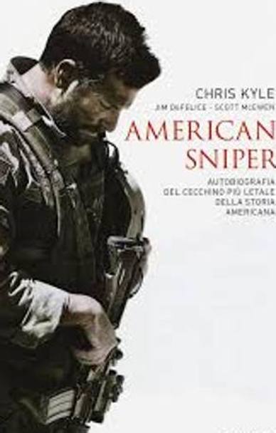 &#39;American Sniper&#39;, di Chris Kyle,  352 pagine, Mondadori. 18 euro